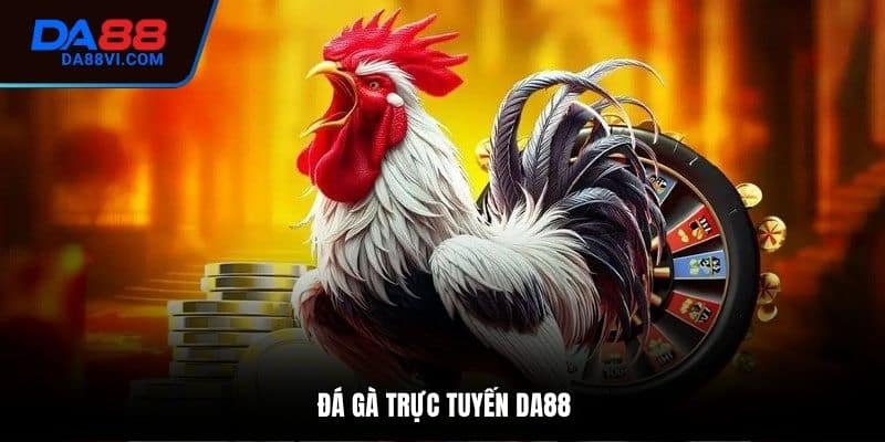 Những yếu tố hấp dẫn hội viên tại đá gà DA88